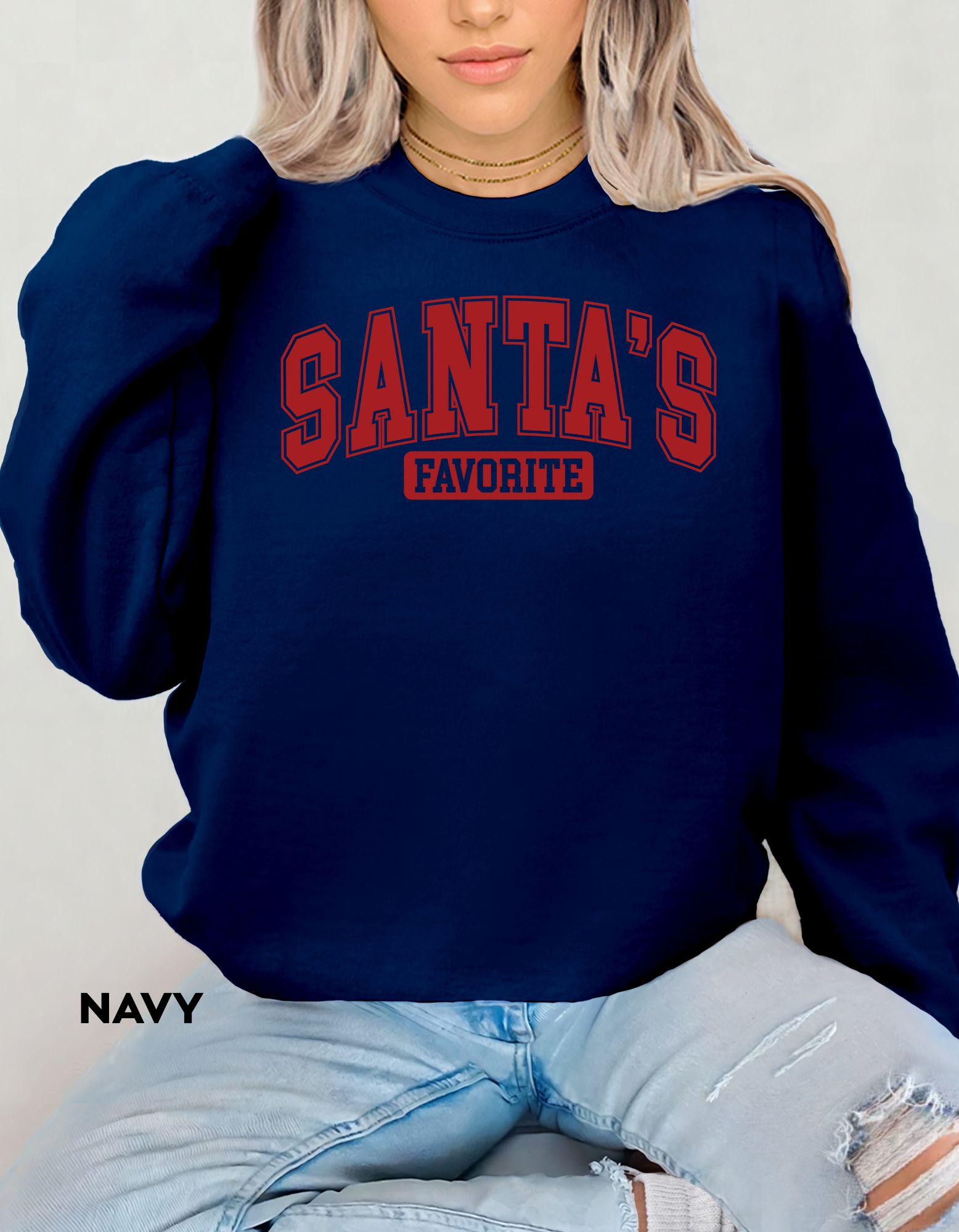 Santa’s Favorite Sweatshirt, Christmas Crewneck, Holiday Graphic Shirt, Cute Christmas Outfit, Festive Cozy Sweater, Gift for Her