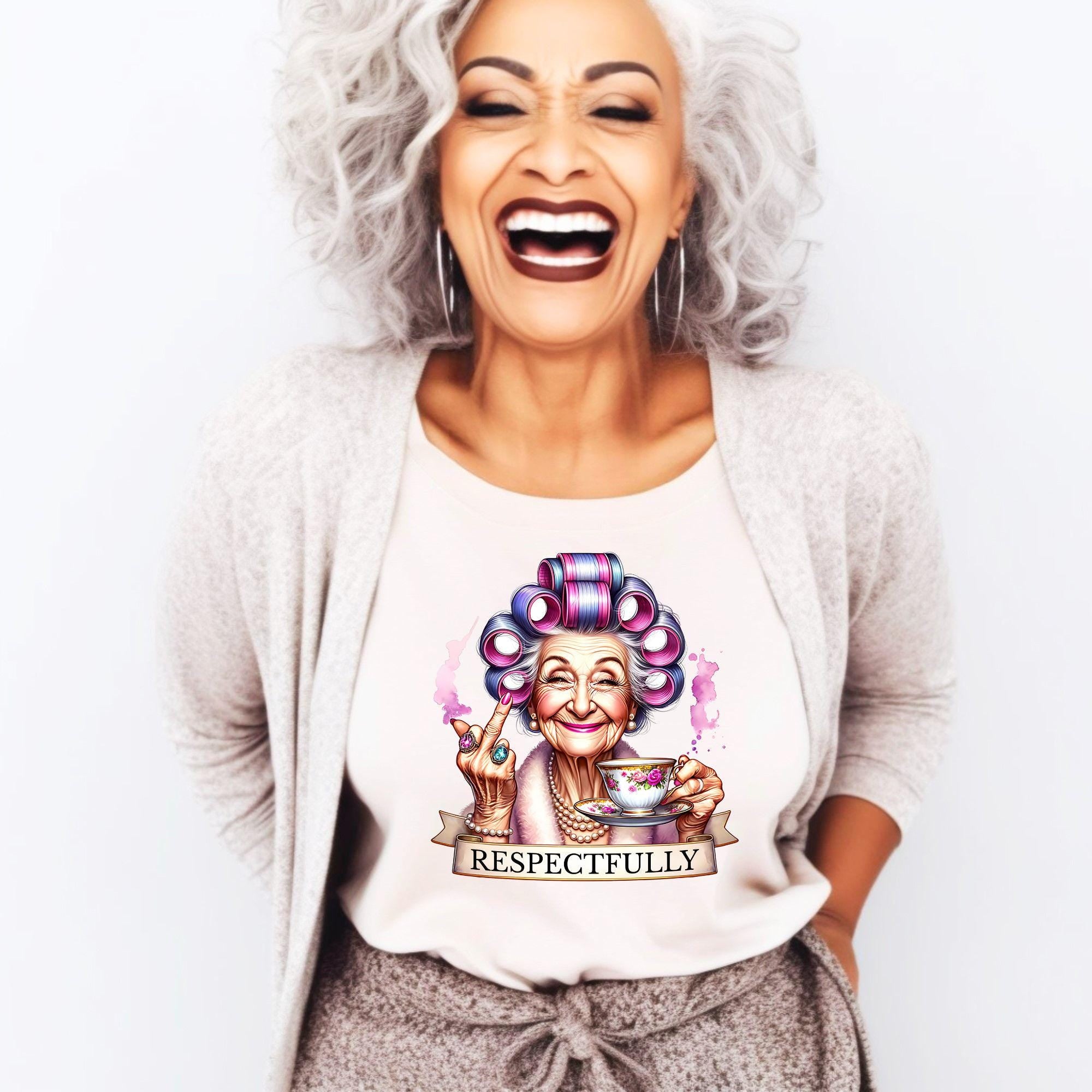 Sassy Granny Shirt, Funny Gift for Old Lady, Funny T-Shirt for Gen X & Baby Boomers, Gift for Retiree, Funny Birthday Gift