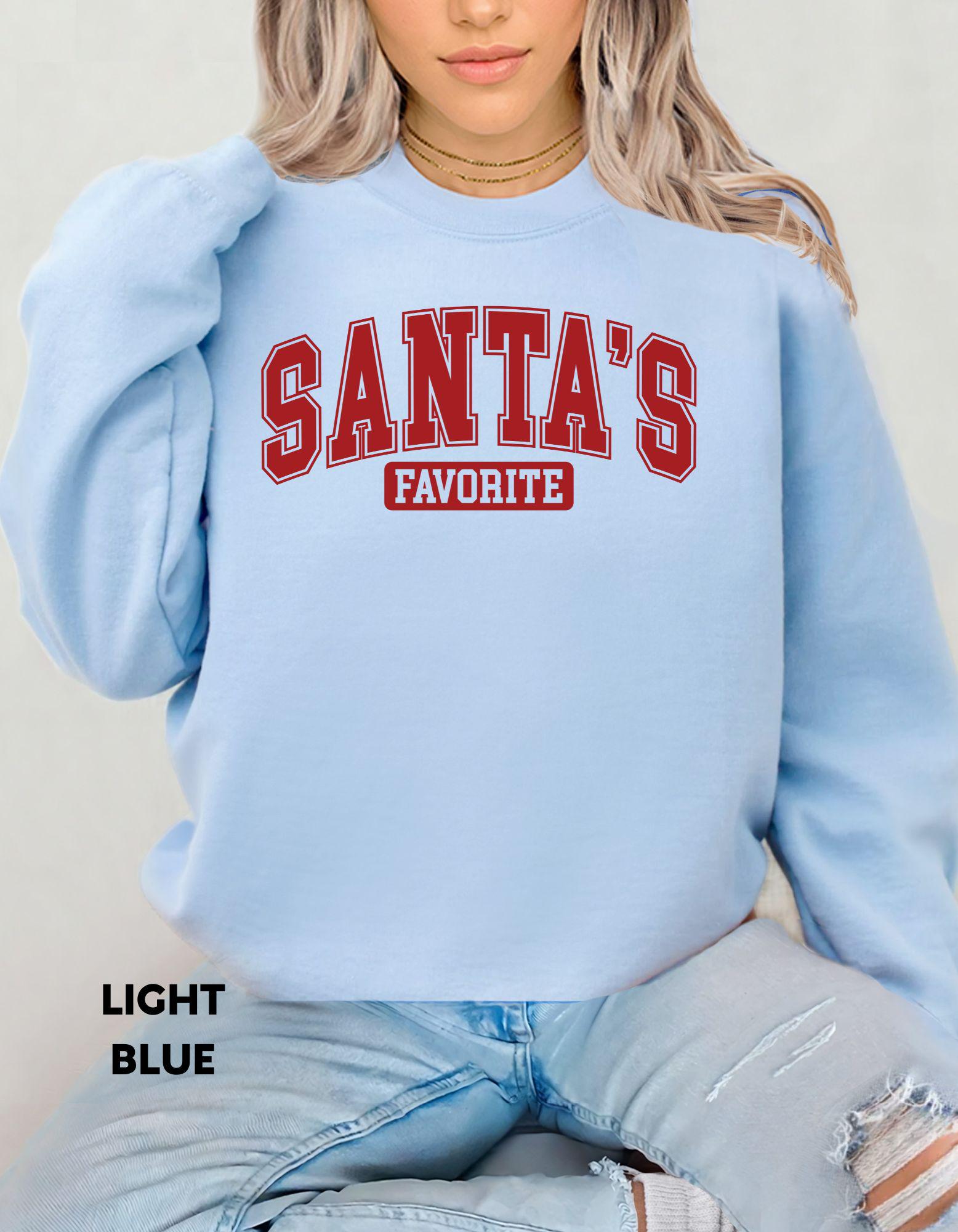 Santa’s Favorite Sweatshirt, Christmas Crewneck, Holiday Graphic Shirt, Cute Christmas Outfit, Festive Cozy Sweater, Gift for Her