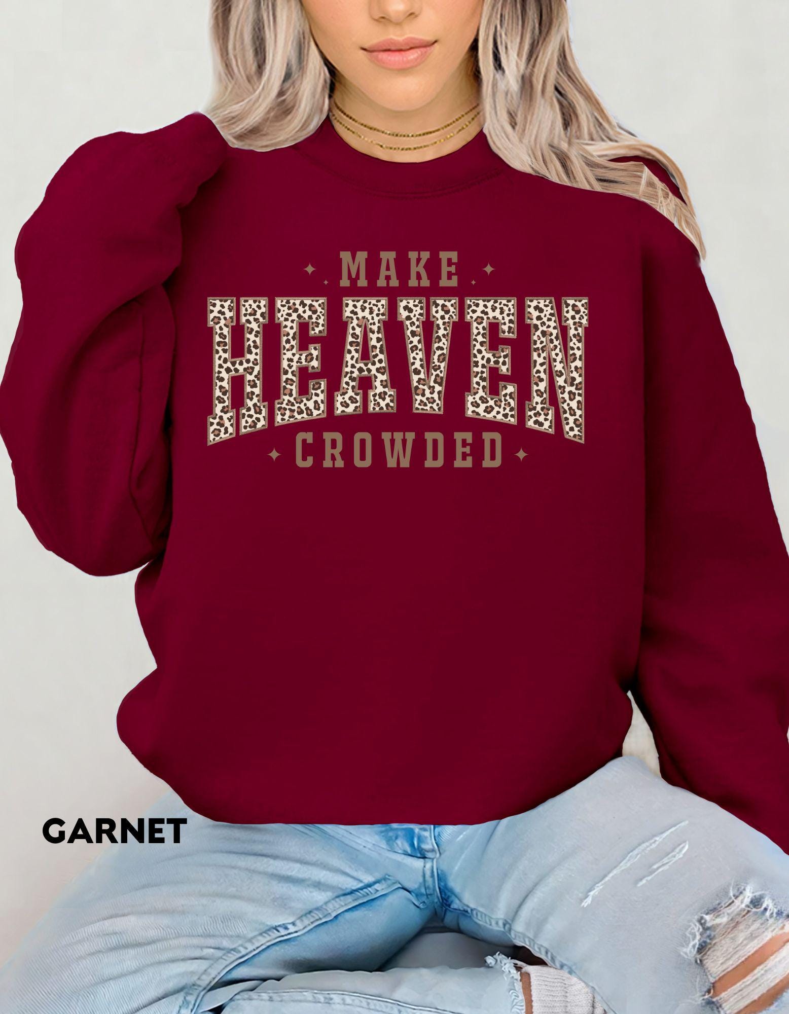 Make Heaven Crowded Sweatshirt, Christian Leopard Print Crewneck, Faith-Based Shirt for Women, Inspirational Jesus Apparel
