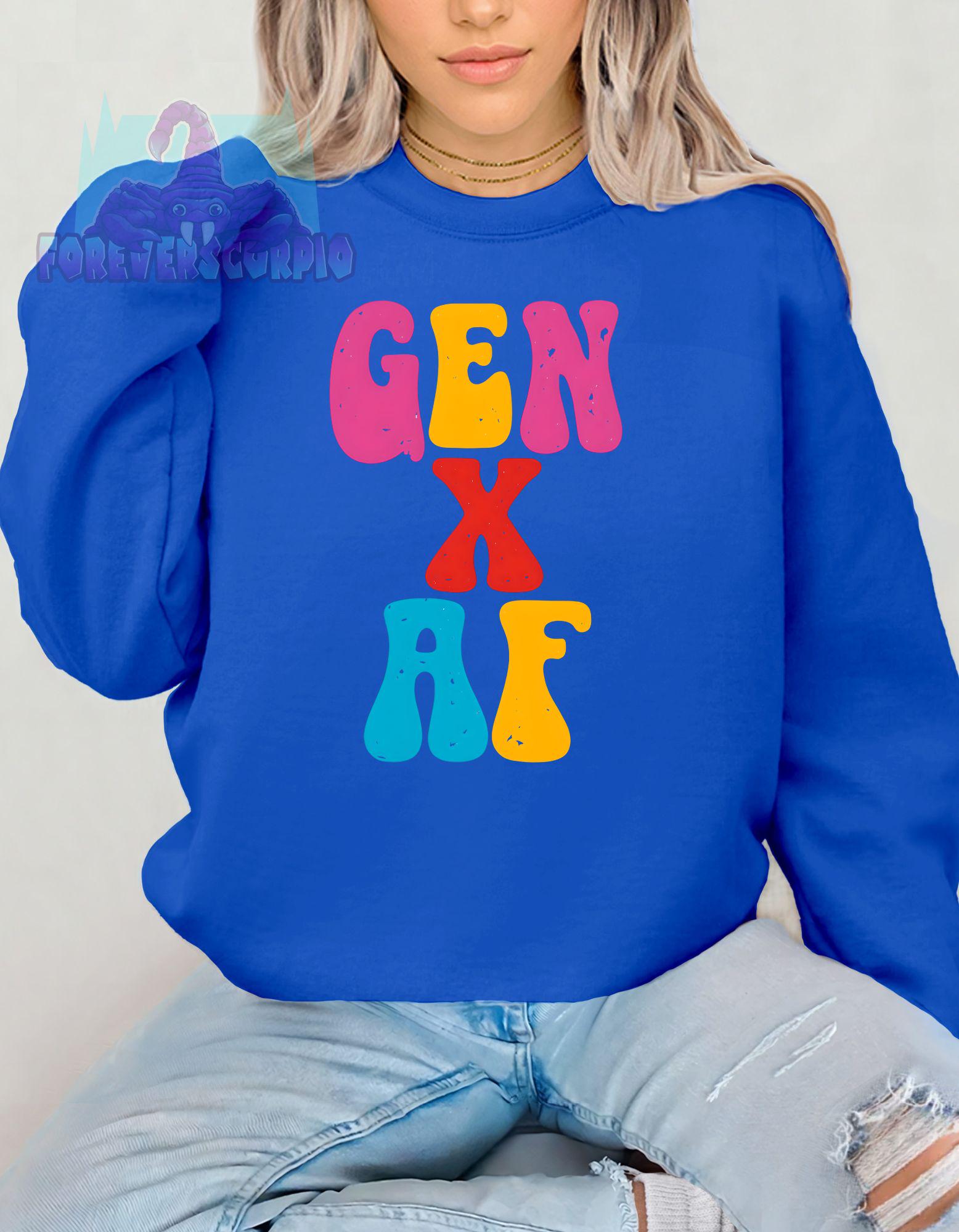 Gen X AF Sweatshirt | Funny Colorful Retro Crewneck for Men & Women | Nostalgic Gen X Graphic Shirt Born 1965–1980 | 70s 80s Gift