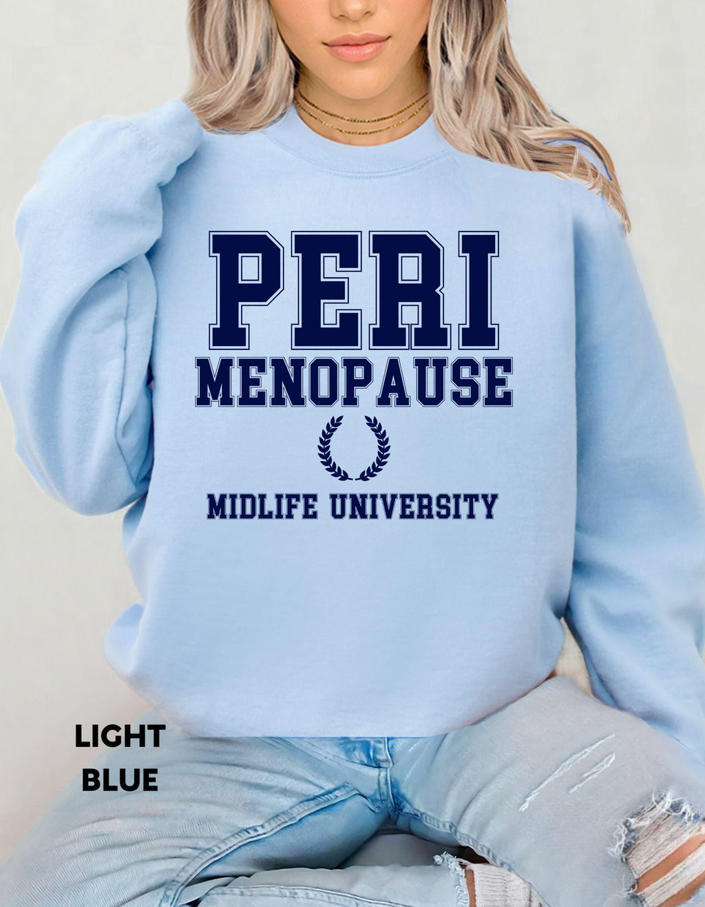 Perimenopause Sweatshirt, Midlife University Crewneck, Funny Menopause Shirt for Women,  Midlife Apparel