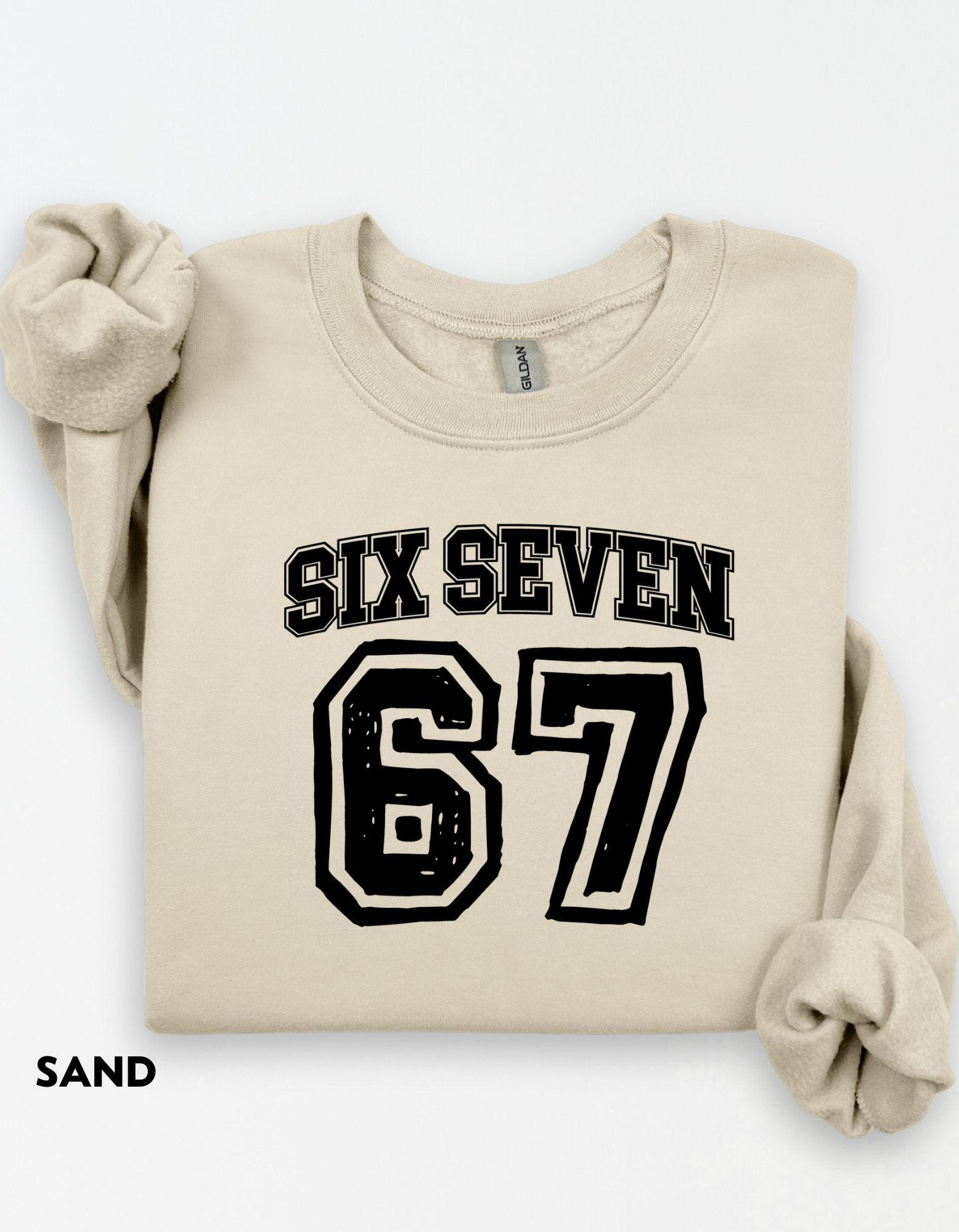 Six Seven, Funny Viral TikTok Shirt, 67 Crewneck, Unisex Graphic Sweatshirt, Trendy Meme Shirt