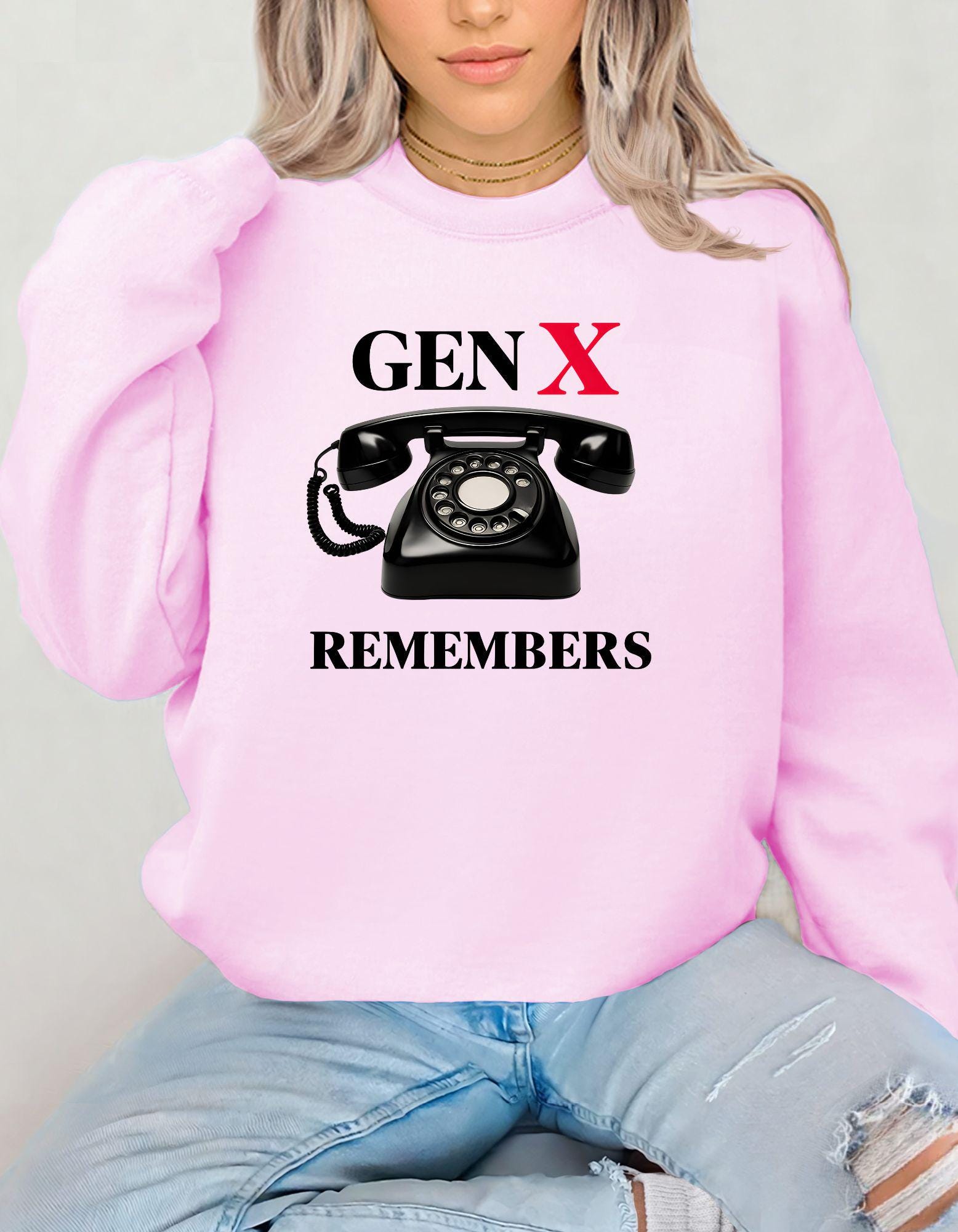 Gen X Sweatshirt, Birthday Gift For Men and Women Born in the 60s and 70s, Funny Nostalgia Shirt, Gift for Mom or Dad