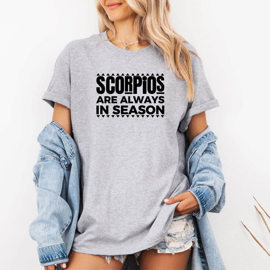 Scorpio Season Shirt, Funny Zodiac Tee for Men and Women, Scorpio Birthday Shirt, Gift for Scorpio, Birthday Gift for Men & Women