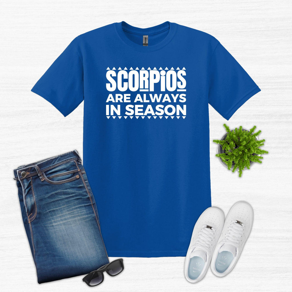 Scorpio Season Shirt, Funny Zodiac Tee for Men and Women, Scorpio Birthday Shirt, Gift for Scorpio, Birthday Gift for Men & Women