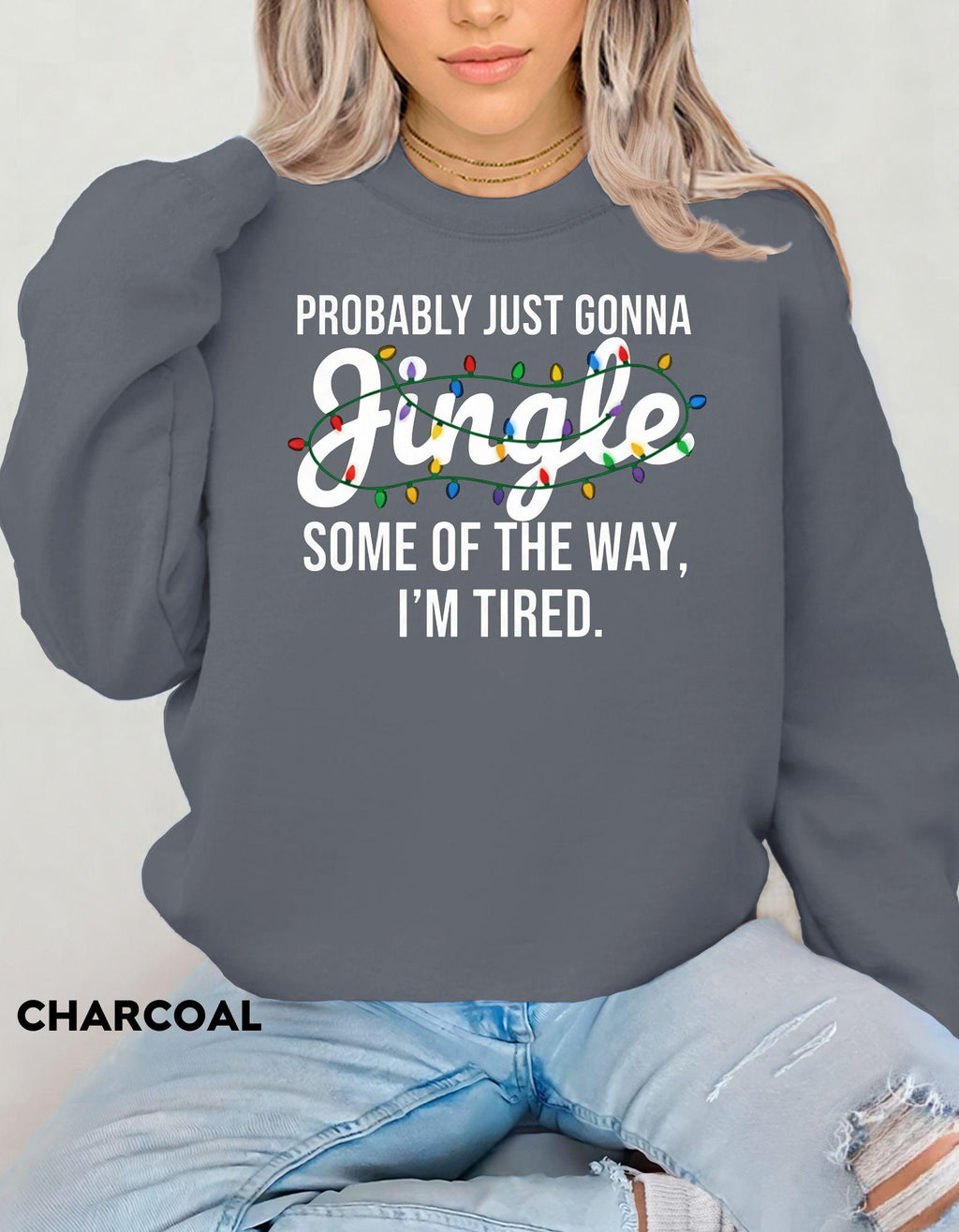 Funny Christmas Shirt, Probably Gonna Jingle Some of the Way, Holiday Humor