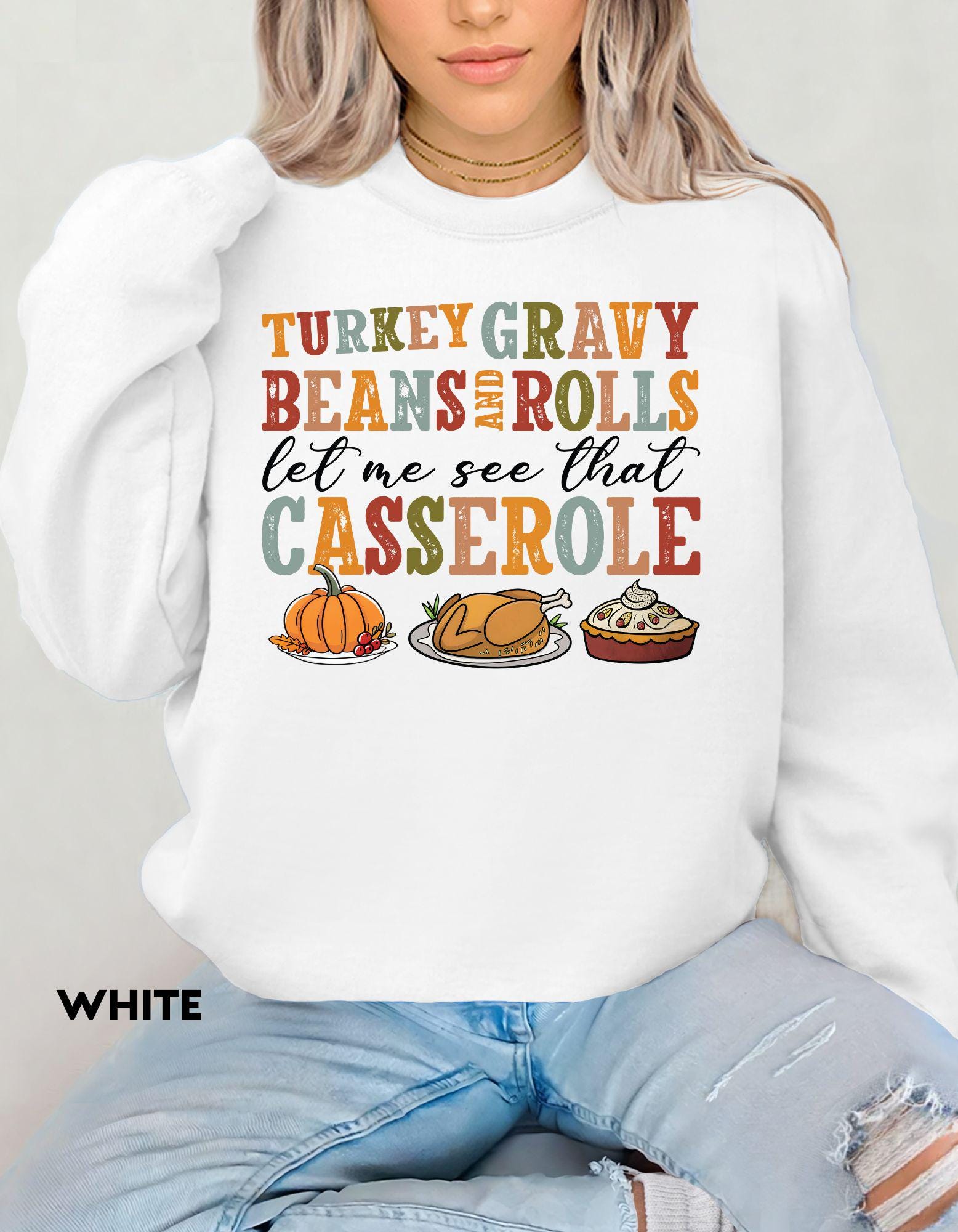 Turkey Gravy Beans and Rolls Sweatshirt, Funny Thanksgiving Shirt, Holiday Humor Sweater