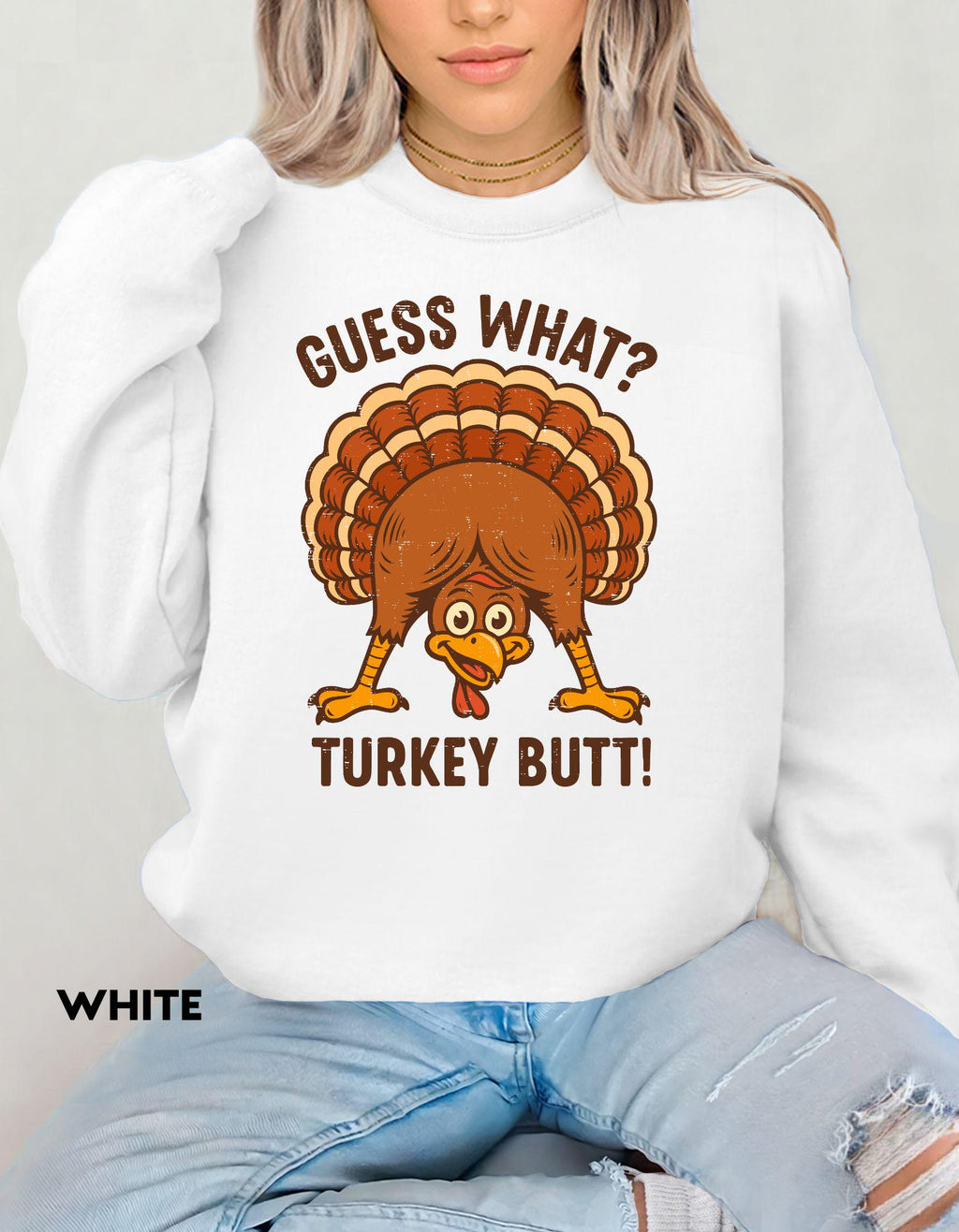 Guess What Turkey Butt Sweatshirt, Funny Thanksgiving Shirt, Humor Fall Crewneck, Turkey Day Sweater, Family Dinner Outfit