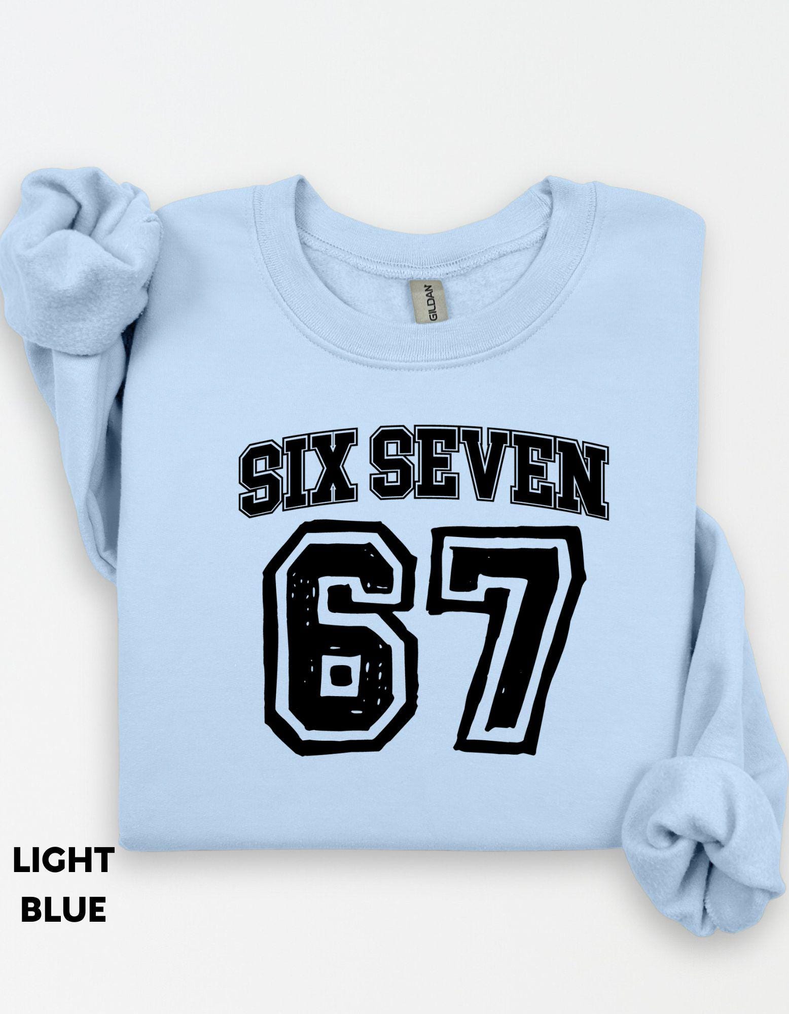 Six Seven, Funny Viral TikTok Shirt, 67 Crewneck, Unisex Graphic Sweatshirt, Trendy Meme Shirt