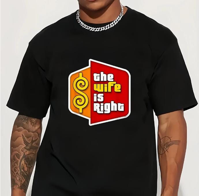 The Price Is Right T-Shirt | Funny Cruise Matching Couple Shirt | Price Is Right Humor | Married Life Humor | Funny Date Night Shirt