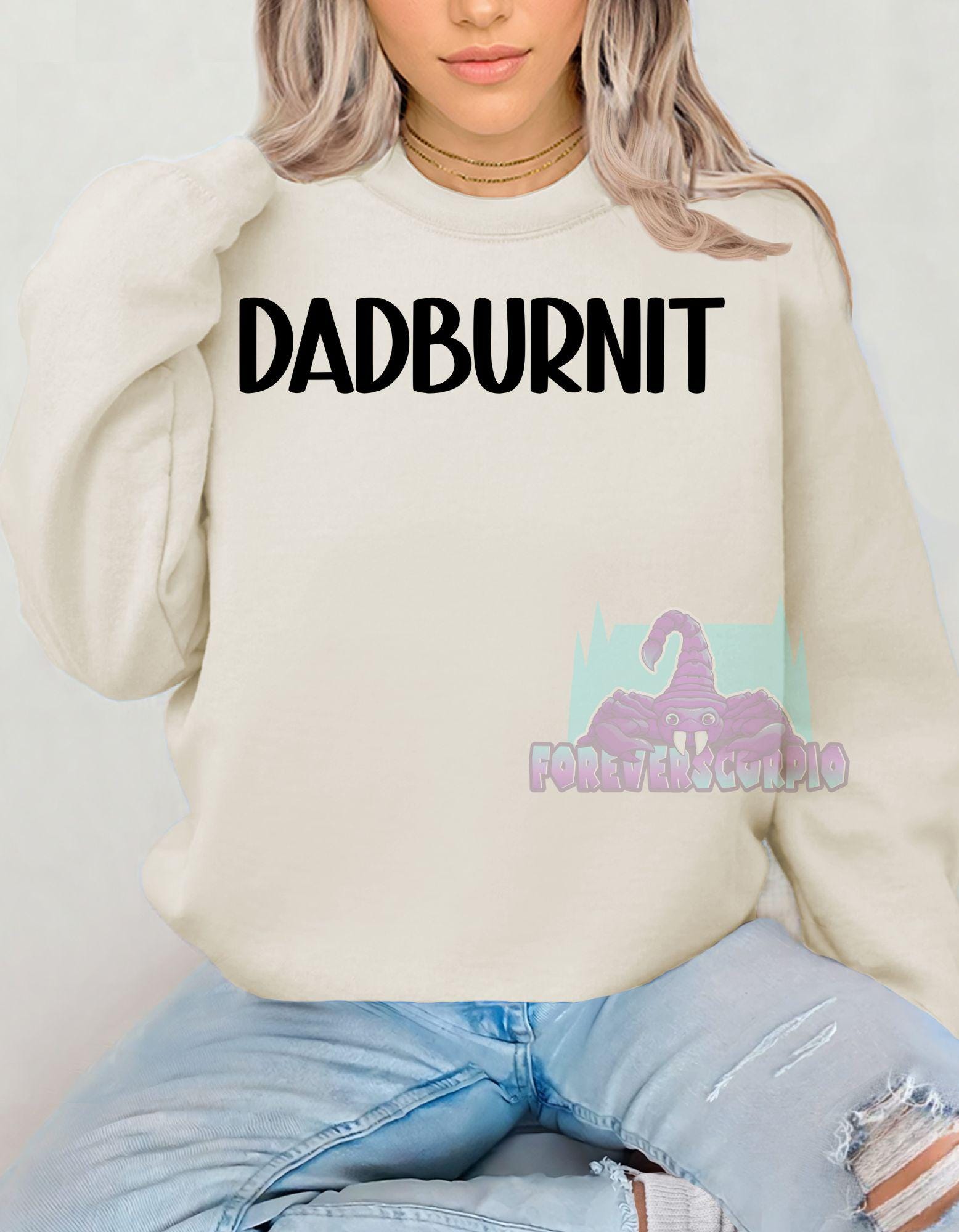 Dadburnit Sweatshirt | Funny Southern Saying Shirt | Redneck Humor Pullover | Country Slang Unisex Crewneck