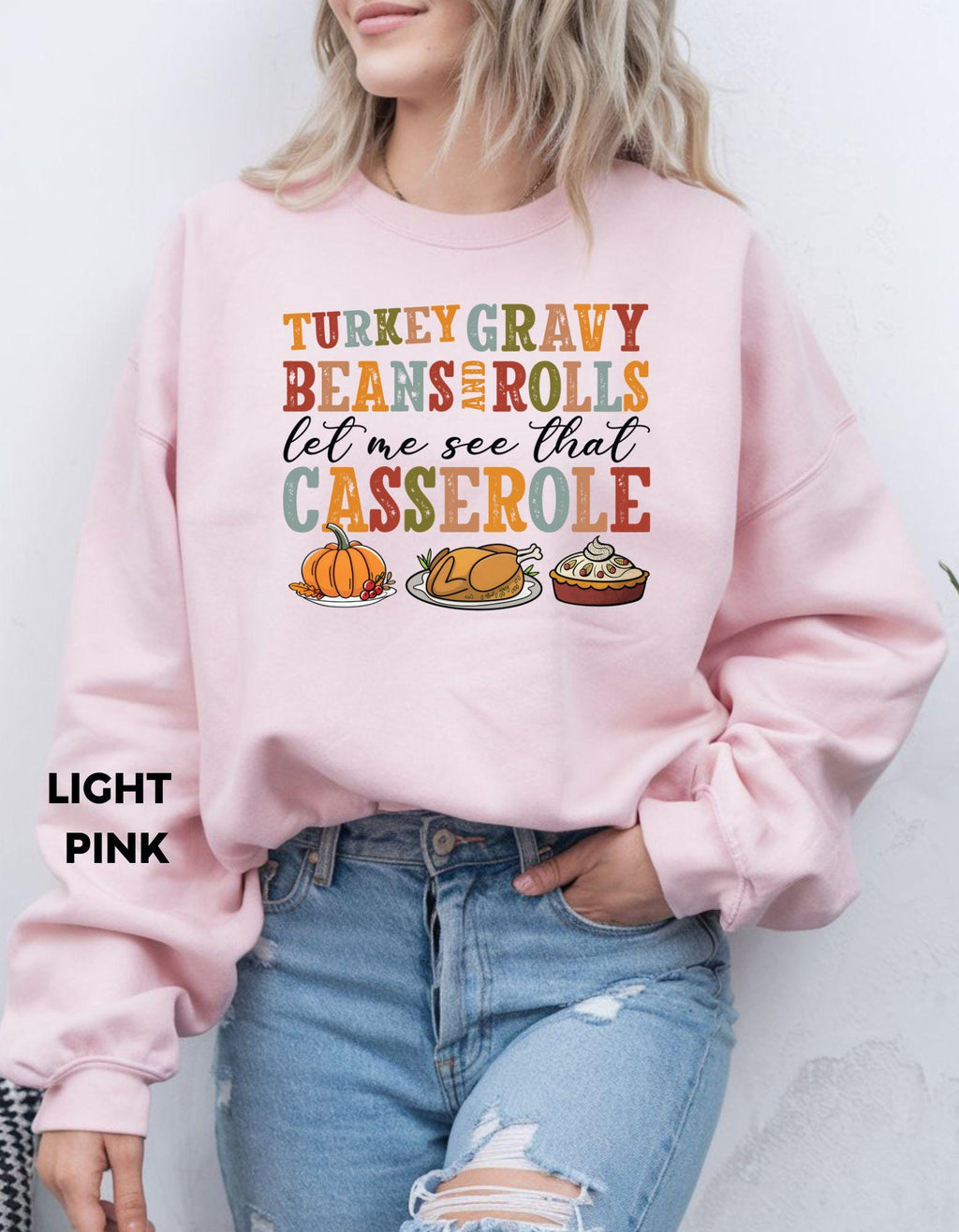 Turkey Gravy Beans and Rolls Sweatshirt, Funny Thanksgiving Shirt, Holiday Humor Sweater