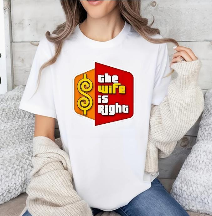 The Price Is Right T-Shirt | Funny Cruise Matching Couple Shirt | Price Is Right Humor | Married Life Humor | Funny Date Night Shirt