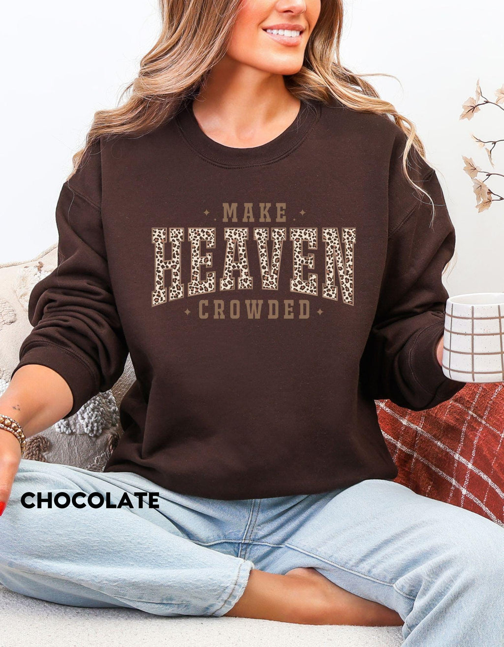 Make Heaven Crowded Sweatshirt, Christian Leopard Print Crewneck, Faith-Based Shirt for Women, Inspirational Jesus Apparel