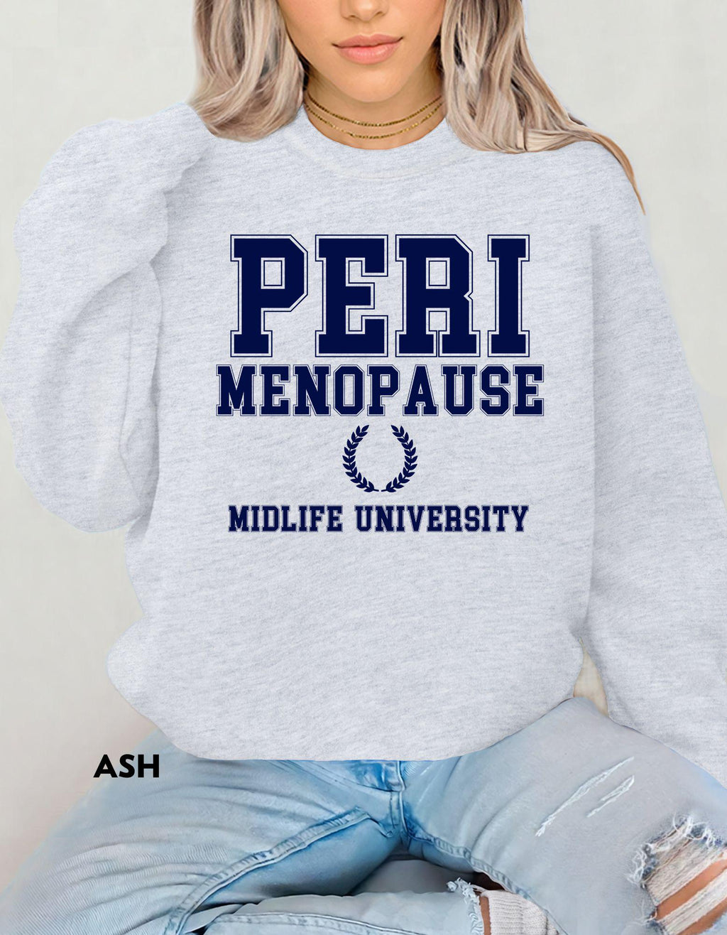 Perimenopause Sweatshirt, Midlife University Crewneck, Funny Menopause Shirt for Women,  Midlife Apparel