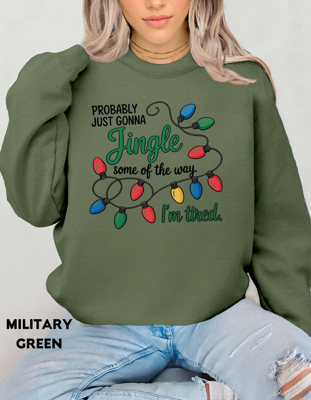 Funny Christmas Sweatshirt, Jingle Some of the Way Shirt, I’m Tired Holiday Crewneck, Festive Humor Sweater, Cozy Christmas Outfit