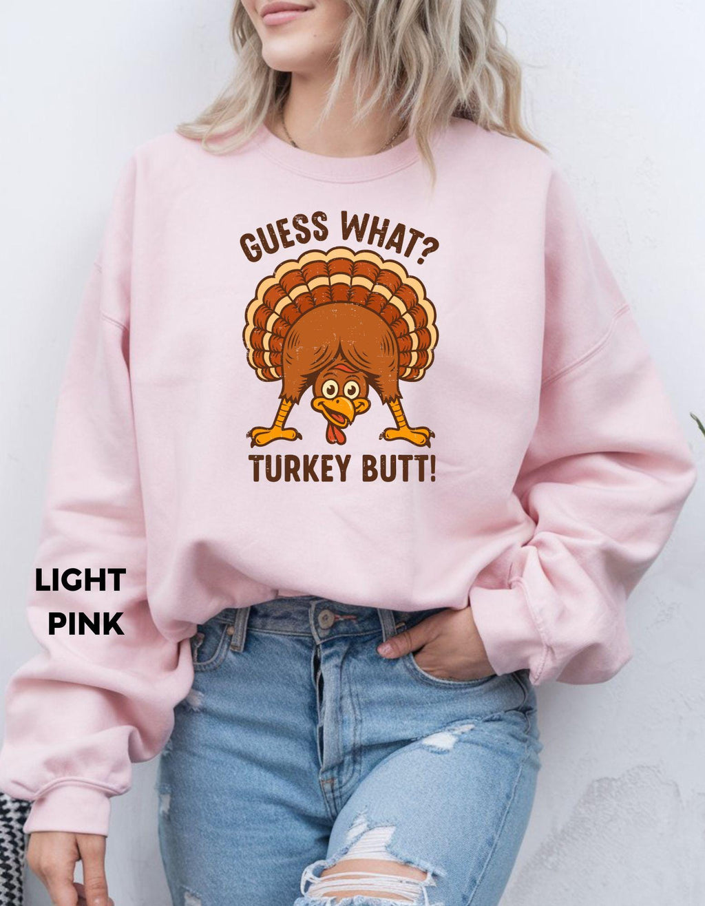 Guess What Turkey Butt Sweatshirt, Funny Thanksgiving Shirt, Humor Fall Crewneck, Turkey Day Sweater, Family Dinner Outfit