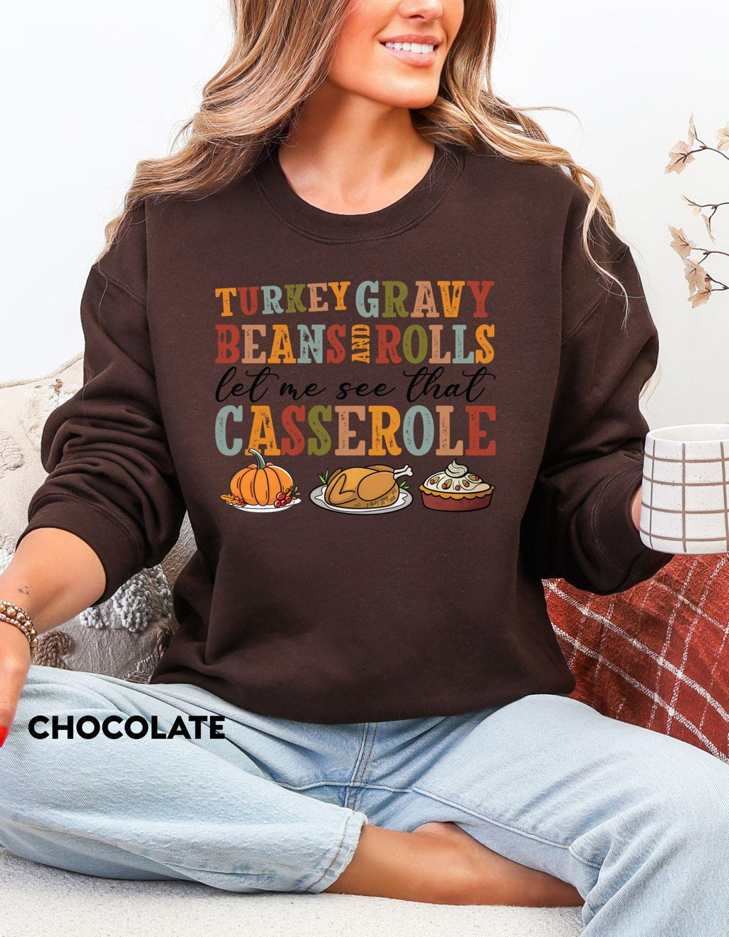 Turkey Gravy Beans and Rolls Sweatshirt, Funny Thanksgiving Shirt, Holiday Humor Sweater